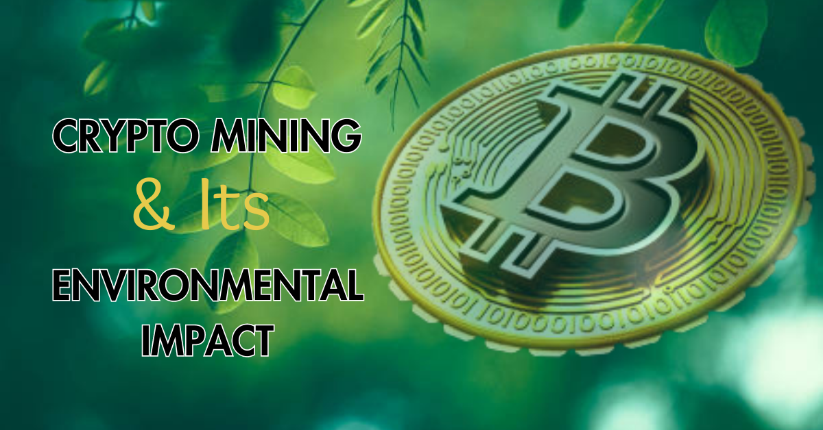 crypto-mining-and-its-environmental-impact